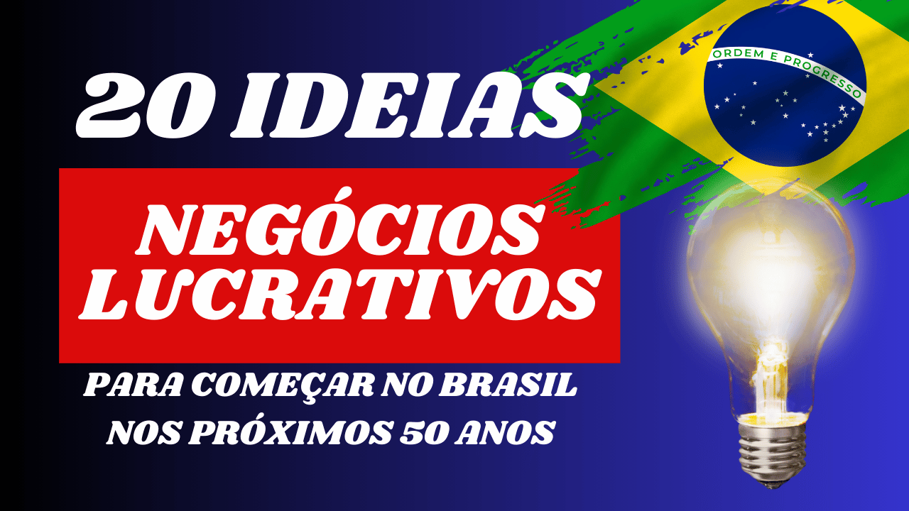 20 Ideias de Negócios Lucrativos para Começar no Brasil